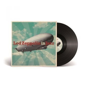 Blandade Artister - Led Zeppelin In Jazz i gruppen VINYL / Jazz hos Bengans Skivbutik AB (3988707)