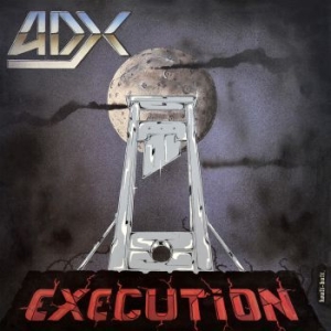Adx - Execution i gruppen CD / Kommande / Hårdrock/ Heavy metal hos Bengans Skivbutik AB (3988757)
