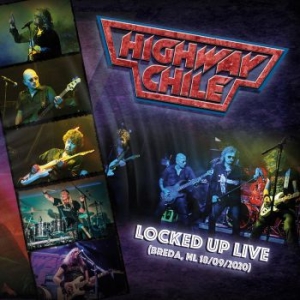 Highway Chile - Locked Up Live i gruppen CD / Rock hos Bengans Skivbutik AB (3988762)