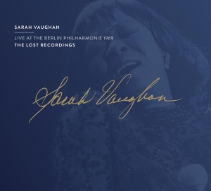 Vaughan Sarah - Live At The Berlin Philharmonie 1969 i gruppen CD / Jazz hos Bengans Skivbutik AB (3988904)