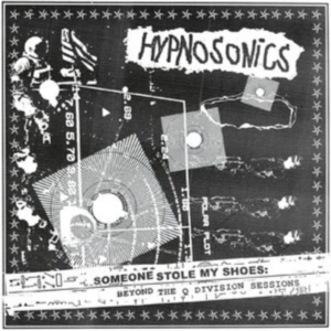 Hypnosonics - Someone Stole My Shoes: Beyond The i gruppen VINYL / Pop-Rock hos Bengans Skivbutik AB (3989249)