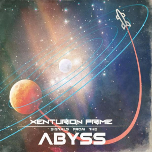 Xenturion Prime - Signals From The Abyss i gruppen CD / Pop hos Bengans Skivbutik AB (3989353)