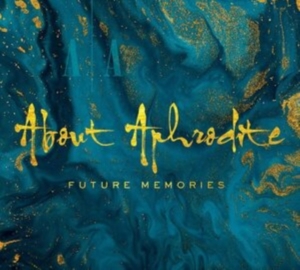 About Aphrodite - Future Memories i gruppen CD / Pop-Rock hos Bengans Skivbutik AB (3989543)