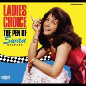 Swan Records - Ladies Choice: The Pen Of Swan Reco i gruppen VINYL / Pop-Rock hos Bengans Skivbutik AB (3989990)