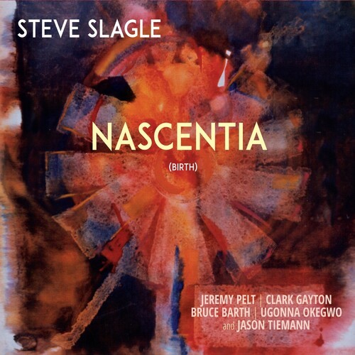 Slagle Steve - Nascentia i gruppen CD / Jazz/Blues hos Bengans Skivbutik AB (3990284)