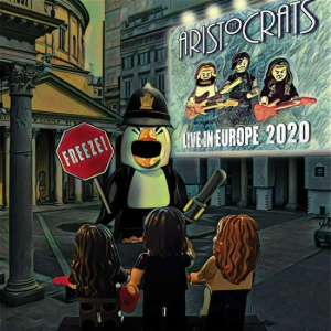 Aristocrats - Freeze! Live In Europe 2020 i gruppen CD / Pop-Rock hos Bengans Skivbutik AB (3990312)