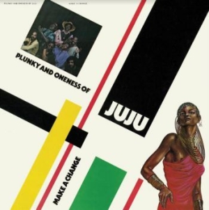Plunky & Oneness Of Juju - Make A Change i gruppen CD / Jazz/Blues hos Bengans Skivbutik AB (3990328)