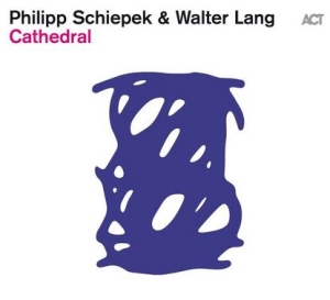 Schiepek Philipp Lang Walter - Cathedral i gruppen CD / Jazz hos Bengans Skivbutik AB (3990396)
