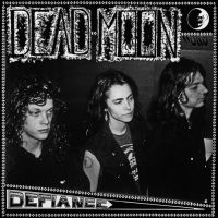 DEAD MOON - DEFIANCE i gruppen VINYL / Pop-Rock hos Bengans Skivbutik AB (3990571)