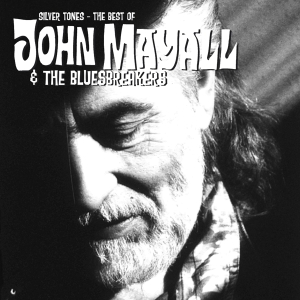 Mayall John & The Bluesbreakers - Silver Tones -The Best Of ..- i gruppen CD / Blues,Jazz hos Bengans Skivbutik AB (3990664)