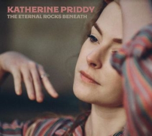 Priddy Katherine - Eternal Rocks Beneath i gruppen CD / Pop-Rock hos Bengans Skivbutik AB (3991341)