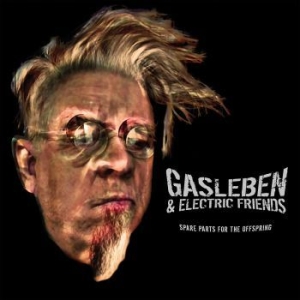 Gasleben & Electric Friends - Spare Parts For The Offspring i gruppen Minishops / Gasleben Electric Friends hos Bengans Skivbutik AB (3991355)