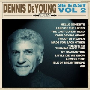 Dennis DeYoung - 26 East: Volume 2 i gruppen CD / Rock hos Bengans Skivbutik AB (3991370)