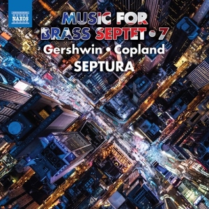 Aaron Copland George Gershwin - Music For Brass Septet, Vol. 7 i gruppen Externt_Lager / Naxoslager hos Bengans Skivbutik AB (3991417)