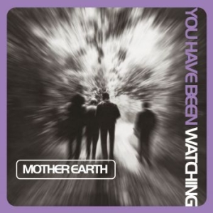 Mother Earth - You Have Been Watching (Lilac Vinyl i gruppen VINYL / Kommande / RNB, Disco & Soul hos Bengans Skivbutik AB (3992429)