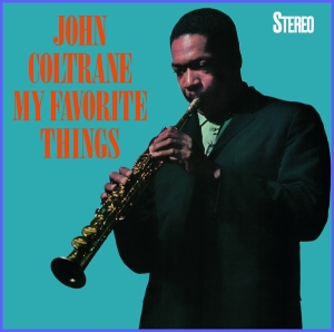 John Coltrane - My Favorite Things i gruppen CD / Nyheter / Jazz/Blues hos Bengans Skivbutik AB (3992646)