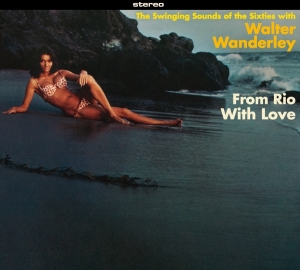 Wanderley Walter - From Rio With Love + Balancando i gruppen CD / Elektroniskt,World Music hos Bengans Skivbutik AB (3992647)