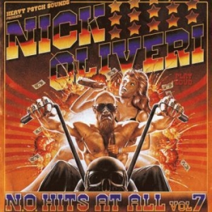 Oliveri Nick - N.O. Hits At All Vol.7 (Vinyl Lp) i gruppen VINYL / Hårdrock/ Heavy metal hos Bengans Skivbutik AB (3993732)