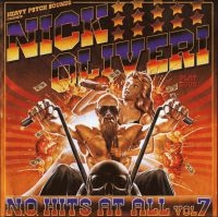 Oliveri Nick - N.O. Hits At All Vol 7 i gruppen CD / Hårdrock hos Bengans Skivbutik AB (3993750)