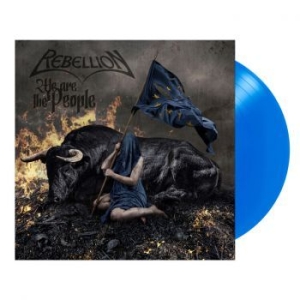 Rebellion - We Are The People (Blue Vinyl Lp) i gruppen VINYL / Hårdrock/ Heavy metal hos Bengans Skivbutik AB (3993780)