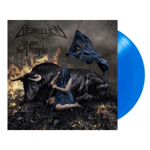 Rebellion - We Are The People (Blue Vinyl Lp) i gruppen VINYL / Hårdrock hos Bengans Skivbutik AB (3993780)