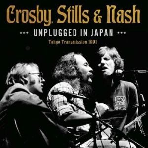 Crosby Stills & Nash - Unplugged In Japan (Live Broadcast i gruppen Minishops / Crosby Stills Nash hos Bengans Skivbutik AB (3993796)