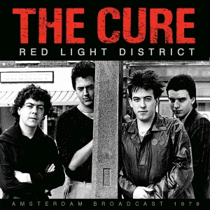 Cure The - Red Ligh District (Live Broadcast 1 i gruppen CD / Pop-Rock hos Bengans Skivbutik AB (3993797)