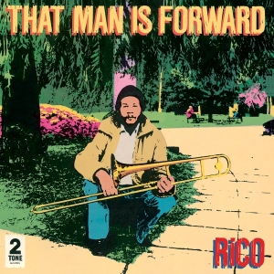 Rico - That Man Is Forward - 40th Anniversary i gruppen VI TIPSAR / test rea 99 hos Bengans Skivbutik AB (3993812)