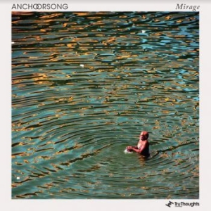 Anchorsong - Mirage i gruppen CD / Kommande / Rock hos Bengans Skivbutik AB (3994395)