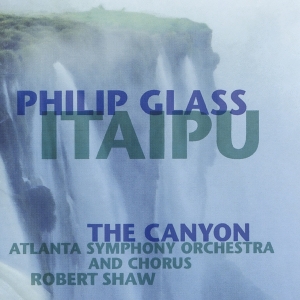 Glass Philip - Itaipu - The Canyon i gruppen CD / Klassiskt,Övrigt hos Bengans Skivbutik AB (3995049)