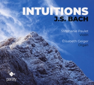 Paulet Stephanie/Elisabeth Geiger - Intuitions i gruppen CD / Klassiskt,Övrigt hos Bengans Skivbutik AB (3995117)