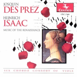 Desprez/Isaac - Music Of The Renaissance i gruppen CD / Klassiskt,Övrigt hos Bengans Skivbutik AB (3995290)