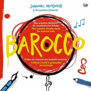 Pramsohler Johannes - Barocco - Creative Doodle Book For Music i gruppen CD / Klassiskt,Övrigt hos Bengans Skivbutik AB (3995309)