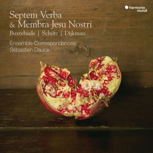 Ensemble Correspondances - Septem Verba & Membra Jesu Nostri i gruppen CD / Klassiskt,Övrigt hos Bengans Skivbutik AB (3995358)