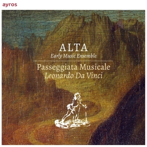 Alta Early Music Ensemble - Passeggiata Musicale. Leonardo Da Vinci i gruppen CD / Klassiskt,Övrigt hos Bengans Skivbutik AB (3995362)