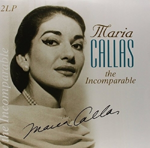 Callas Maria - Incomparable i gruppen VINYL / Klassiskt,Övrigt hos Bengans Skivbutik AB (3995506)
