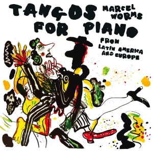 Worms Marcel - Tangos For Piano i gruppen CD / Klassiskt,Övrigt hos Bengans Skivbutik AB (3995647)