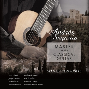 Andres Segovia - Master Of The Classical Guitar i gruppen VINYL / Klassiskt,Övrigt hos Bengans Skivbutik AB (3995796)