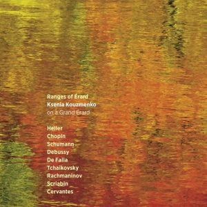 Kouzmenko Ksenia - Ranges Of Erard i gruppen CD / Klassiskt,Övrigt hos Bengans Skivbutik AB (3995851)