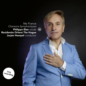 Elan Philippe/Residentie Orkest The Hagu - Ma France - Chansons Symphonique i gruppen CD / Klassiskt,Övrigt hos Bengans Skivbutik AB (3995974)