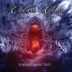 Endless Chain - Forthcoming Past i gruppen CD / Hårdrock/ Heavy metal hos Bengans Skivbutik AB (3996162)