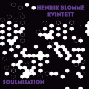 Henrik Blomme Kvintett - Soulmisation i gruppen CD / Jazz hos Bengans Skivbutik AB (3996499)