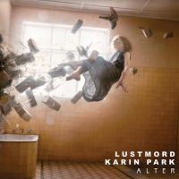 Lustmord And Karin Park - Alter i gruppen CD / Hårdrock,Norsk Musik,Pop-Rock hos Bengans Skivbutik AB (3996518)
