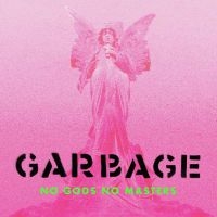 GARBAGE - NO GODS NO MASTERS i gruppen CD / Pop-Rock hos Bengans Skivbutik AB (3996711)