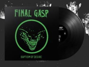 Final Gasp - Baptism Of Desire (Green Cover i gruppen VINYL / Hårdrock hos Bengans Skivbutik AB (3997048)