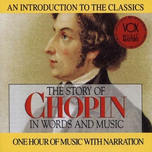Chopin Frederic - Story In Words & Music i gruppen Externt_Lager / Naxoslager hos Bengans Skivbutik AB (3997086)
