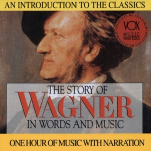 Wagner Richard - Story In Words & Music i gruppen Externt_Lager / Naxoslager hos Bengans Skivbutik AB (3997093)