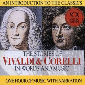 Vivaldi Antonio Corelli Arcangel - Stories In Words & Music i gruppen Externt_Lager / Naxoslager hos Bengans Skivbutik AB (3997094)
