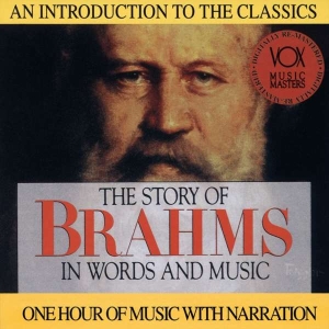 Brahms Johannes - Story In Words & Music i gruppen CD / Klassiskt hos Bengans Skivbutik AB (3997097)