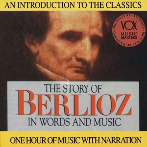 Berlioz Hector - Story In Words & Music i gruppen Externt_Lager / Naxoslager hos Bengans Skivbutik AB (3997100)